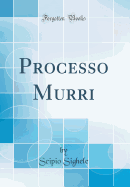 Processo Murri (Classic Reprint)