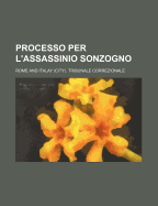 Processo Per L'Assassinio Sonzogno