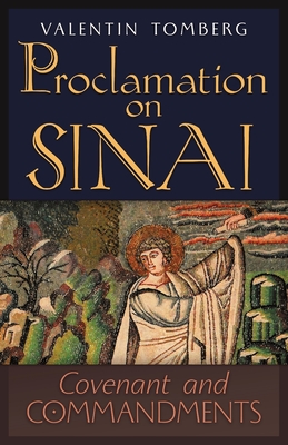 Proclamation on Sinai: Covenant and Commandments - Tomberg, Valentin