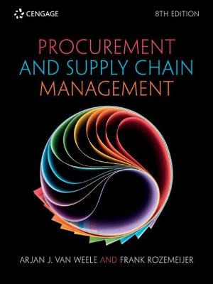 Procurement and Supply Chain Management - van Weele, Arjan, and Rozemeijer, Frank