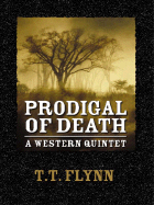 Prodigal of Death - Flynn, T T