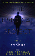 Prodigal Project Book 2: Exodu