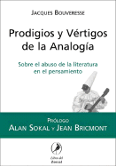 Prodigios y Vertigos de La Analogia - Bouveresse, Jacques