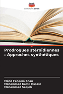 Prodrogues st?ro?diennes: Approches synth?tiques