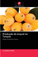 Produo de Loquat na Turquia