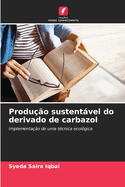 Produo sustentvel do derivado de carbazol