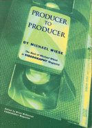 Producer to Producer: The Best of Michael Wiese in Videography Magazine