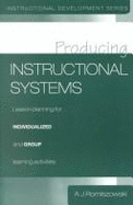 Producing Instructional Systems - Romiszowski, A J