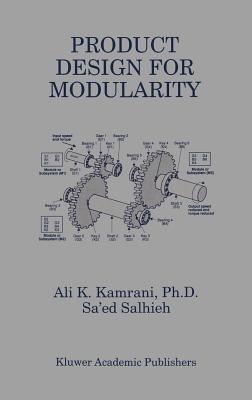 Product Design for Modularity - Kamrani, Ali K, and Salhieh, Sa'ed M
