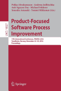 Product-Focused Software Process Improvement: 17th International Conference, Profes 2016, Trondheim, Norway, November 22-24, 2016, Proceedings
