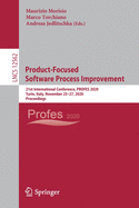 Product-Focused Software Process Improvement: 21st International Conference, Profes 2020, Turin, Italy, November 25-27, 2020, Proceedings