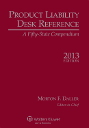 Product Liability Desk Reference, 2013 Edition