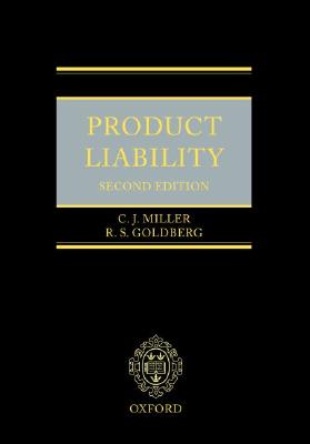 Product Liability - Miller, C J, and Goldberg, R S