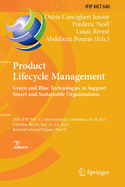 Product Lifecycle Management. Green and Blue Technologies to Support Smart and Sustainable Organizations: 18th IFIP WG 5.1 International Conference, PLM 2021, Curitiba, Brazil, July 11-14, 2021, Revised Selected Papers, Part I