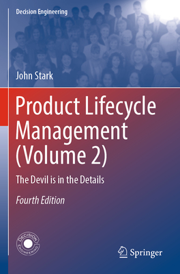 Product Lifecycle Management (Volume 2): The Devil is in the Details - Stark, John
