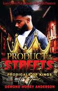 Product of the Streets
