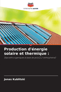 Production d'?nergie solaire et thermique