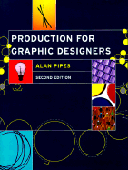 Production for Graphic Designers - Pipes, Alan