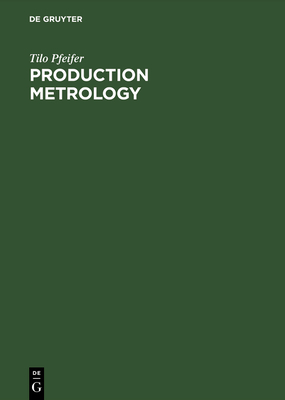 Production Metrology - Pfeifer, Tilo