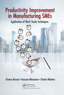 Productivity Improvement in Manufacturing Smes: Application of Work Study