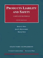Products Liability and Safety Statutory Supplement: Cases and Materials
