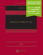 Products Liability Law: [Connected eBook with Study Center]