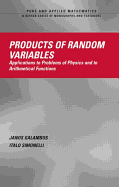 Products of Random Variables: Applications to Problems of Physics and to Arithmetical Functions