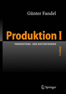 Produktion I: Produktions- Und Kostentheorie