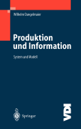 Produktion Und Information: System Und Modell