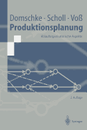Produktionsplanung: Ablauforganisatorische Aspekte