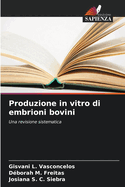 Produzione in vitro di embrioni bovini