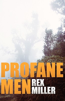 Profane Men - Miller, Rex, Dr.