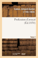 Profession d'Avocat. Tome 2