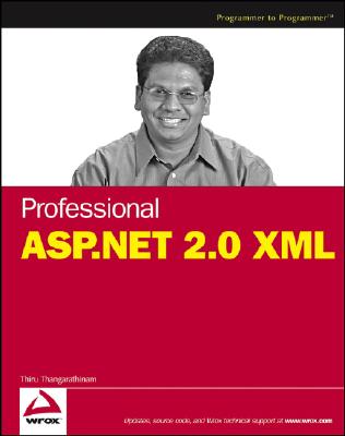 Professional ASP.NET 2.0 XML - Thangarathinam, Thiru