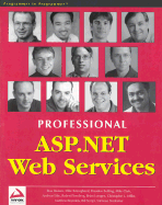 Professional ASP.Net Web Serv Ices - Eide, Andreas, and Miller, Chris, and Sempf, Bill
