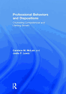 Professional Behaviors and Dispositions: Counseling Competencies and Lifelong Growth