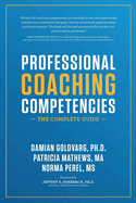 Professional Coaching Competencies: The Complete Guide