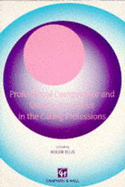 Professional Competence & Quality Assurance in the Caring Professions - Ellis, Roger, M.A., Ph.D. (Editor)