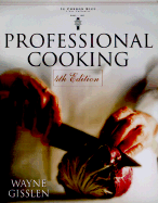 Professional Cooking - Gisslen, Wayne