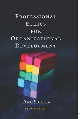 Professional Ethics for Organizational Development - Shukla, Tanu, Dr.