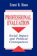Professional Evaluation: Social Impact and Political Consequences