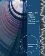 Professional Issues in Speech-Language Pathology and Audiology, International Edition