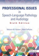 Professional Issues in Speech-Language Pathology and Audiology