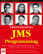 Professional Jms Programming - Giotta, Paul, and Grant, Scott, and Kovacs, Michael