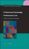 Professional Knowledge, Professional Lives: Studies in Education and Change