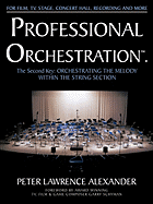 Professional Orchestration Vol 2a: Orchestrating the Melody Within the String Section