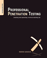 Professional Penetration Testing: Volume 1: Creating and Learning in a Hacking Lab