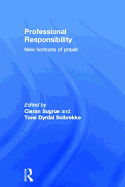 Professional Responsibility: New Horizons of Praxis