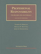 Professional Responsibility, Problems and Materials