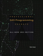 Professional SAS Programming Secrets, 3D Ed - Aster, Rick